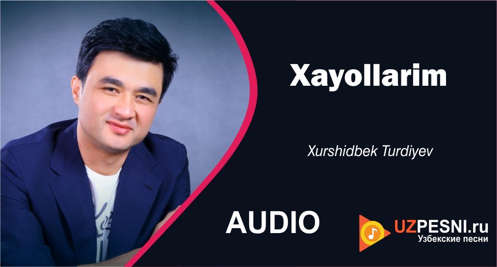 Xurshidbek Turdiyev - Xayollarim