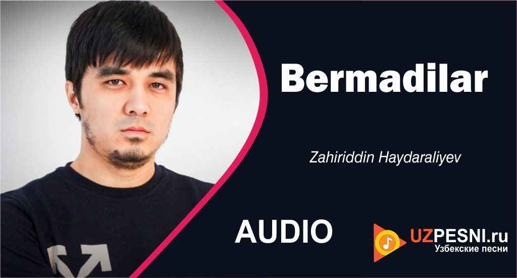 Zahiriddin Haydaraliyev - Bermadilar