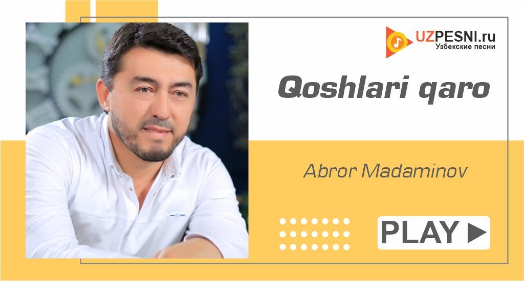 Abror Madaminov - Qoshlari qaro