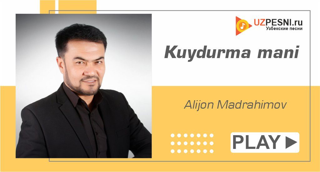 Alijon Madrahimov - Kuydurma mani