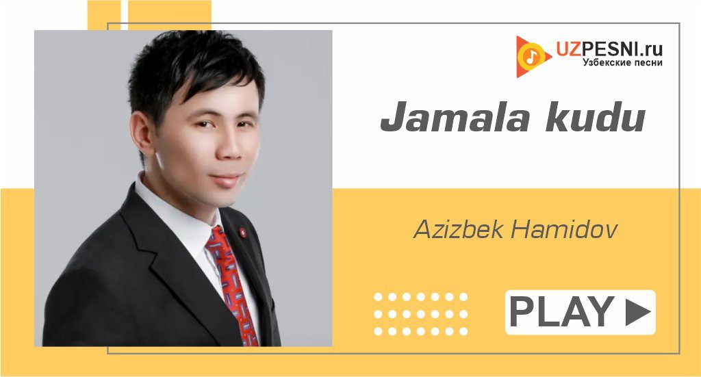 Azizbek Hamidov - Jamala kudu