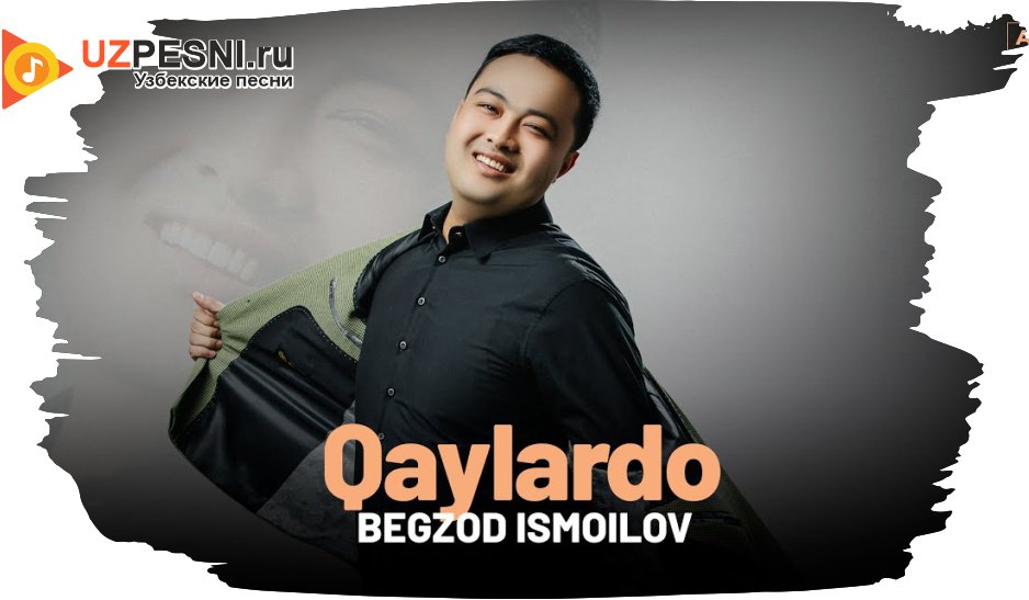 Begzod Ismoilov - Qaylardo
