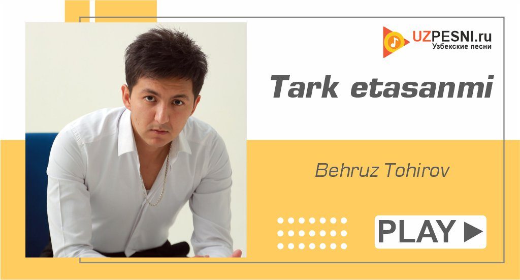 Behruz Tohirov - Tark etasanmi