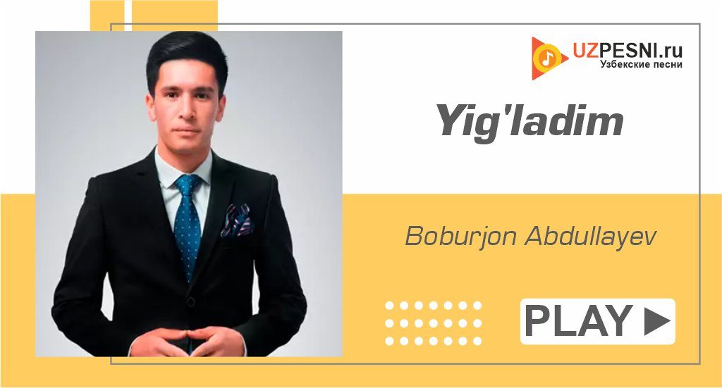 Boburjon Abdullayev - Yig'ladim