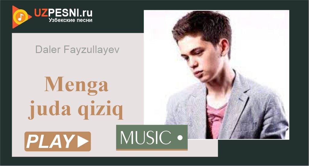 Daler Fayzullayev - Menga juda qiziq