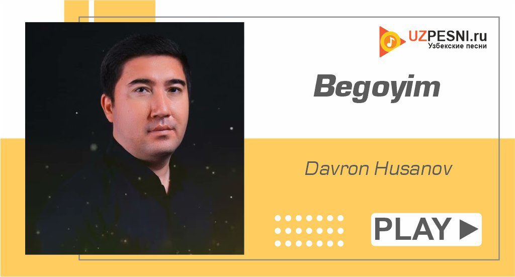 Davron Husanov - Begoyim