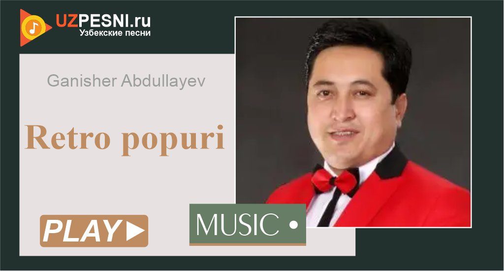 Ganisher Abdullayev - Retro popuri