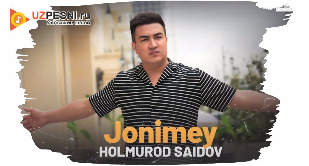Holmurod Saidov - Jonimey