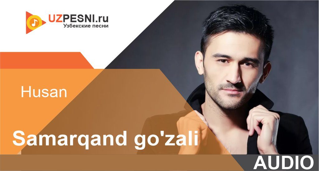 Husan - Samarqand go'zali