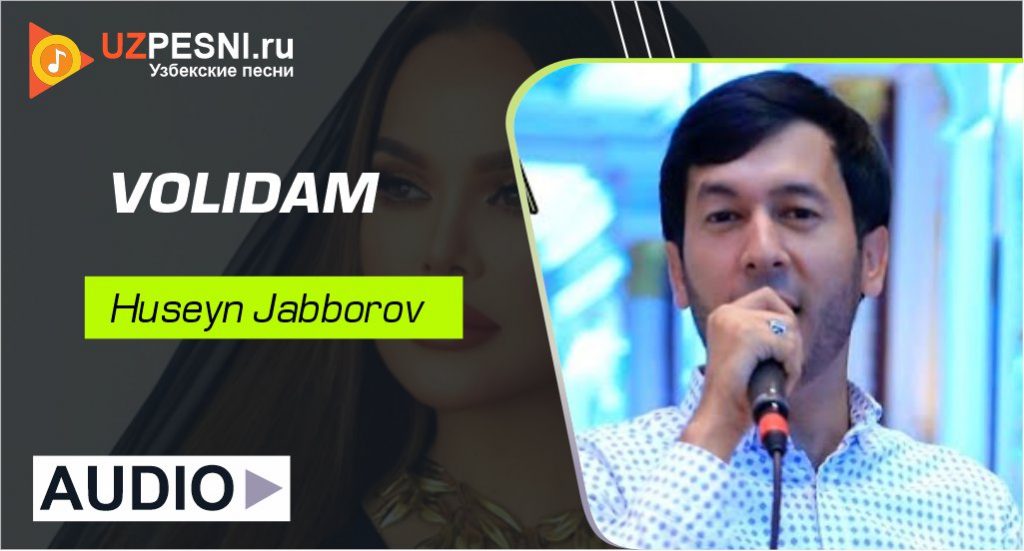 Huseyn Jabborov - VOLIDAM