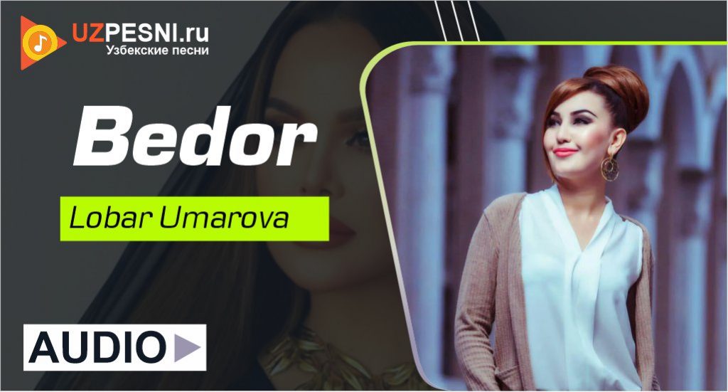 Lobar Umarova - Bedor