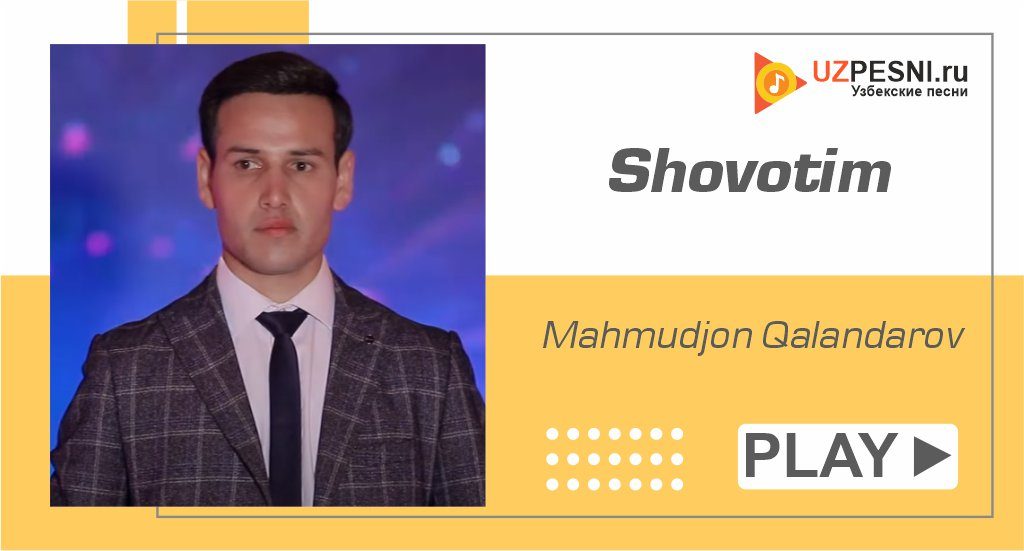 Mahmudjon Qalandarov- Shovotim