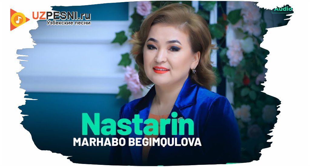 Marhabo Begimqulova - Nastarin