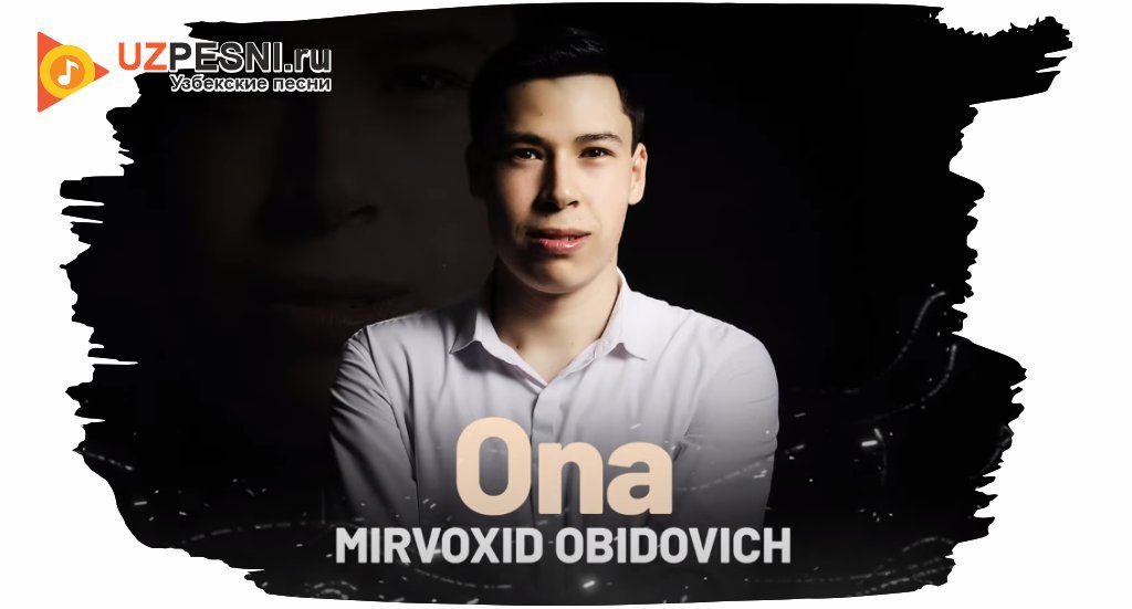 Mirvoxid Obidovich - Ona