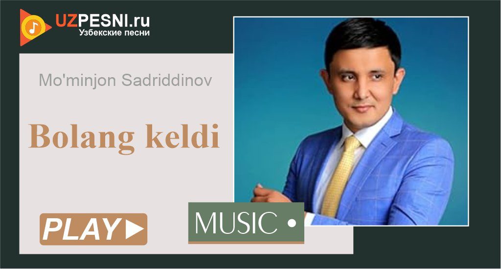 Mo'minjon Sadriddinov - Bolang keldi