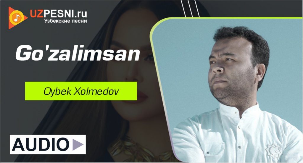 Oybek Xolmedov - Go'zalimsan