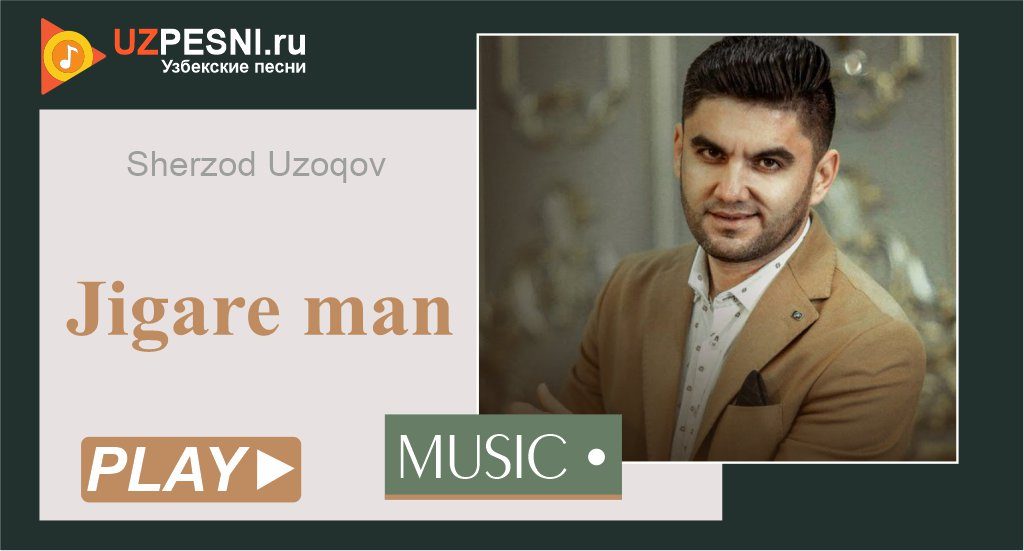 Sherzod Uzoqov - Jigare man