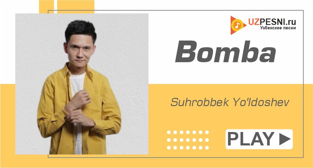 Suhrobbek Yo'ldoshev - Bomba