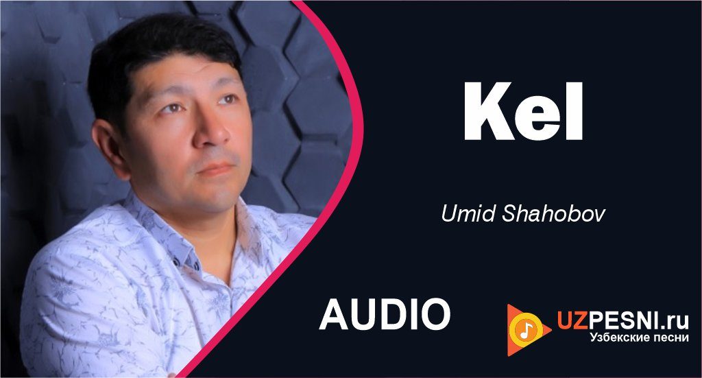 Umid Shahobov - Kel