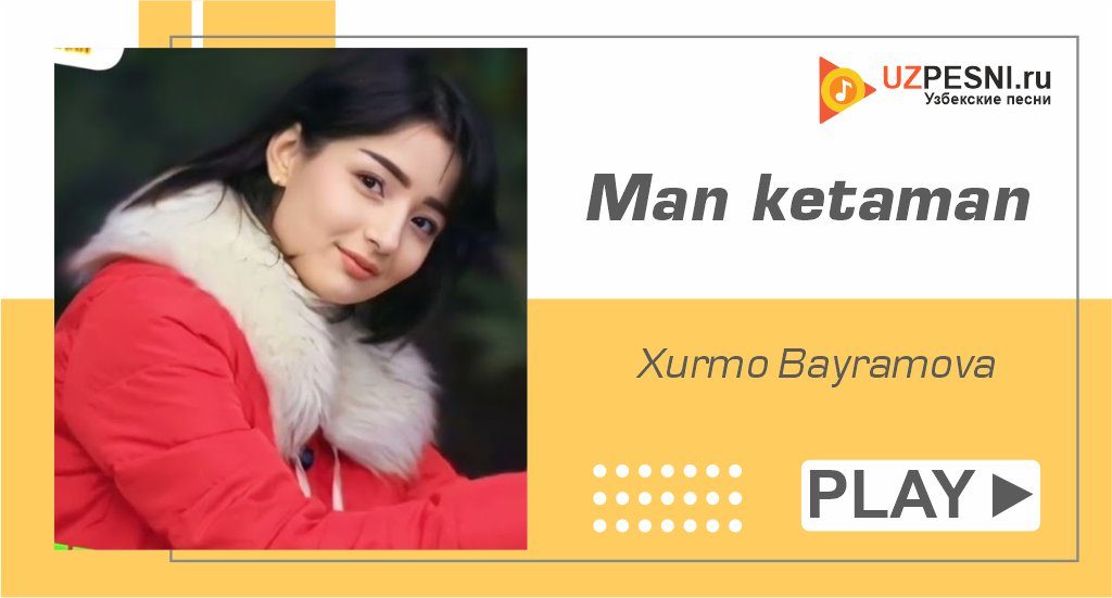 Xurmo Bayramova - Man ketaman