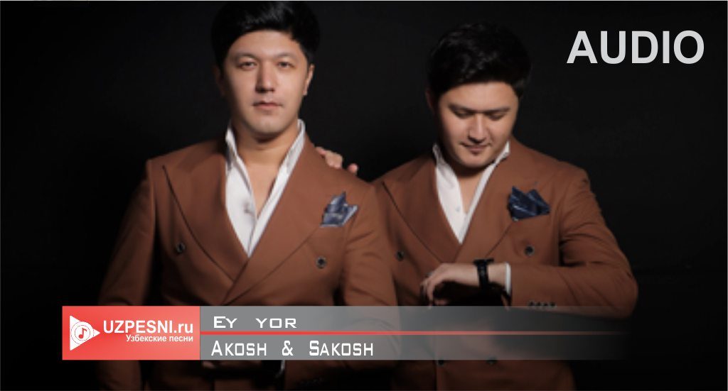 Akosh & Sakosh - Ey yor