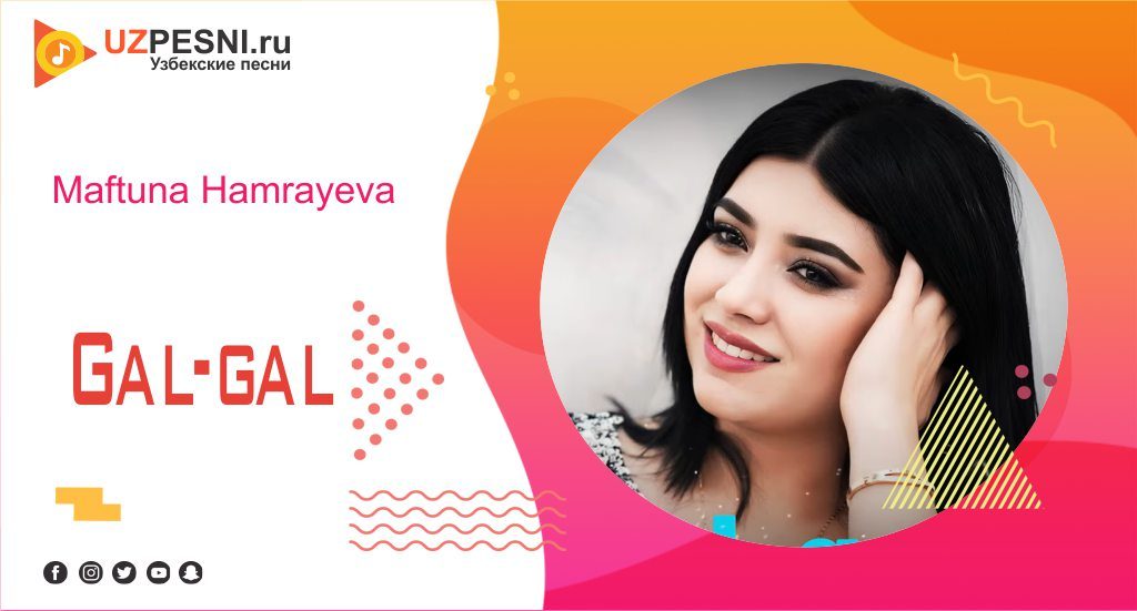 Maftuna Hamrayeva - Gal-gal