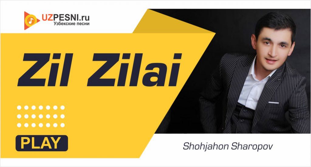 Shohjahon Sharopov - Zil Zilai