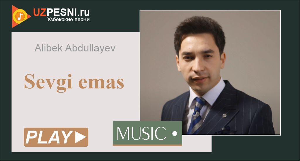 Alibek Abdullayev - Sevgi emas