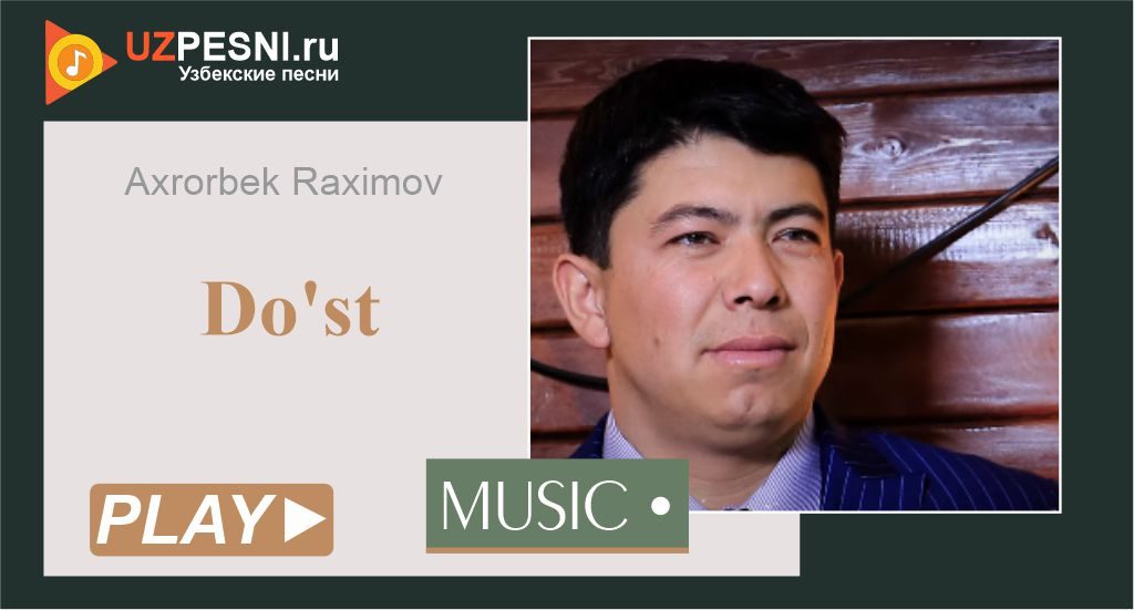 Axrorbek Raximov - Do'st