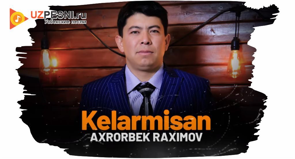 Axrorbek Raximov - Kelarmisan