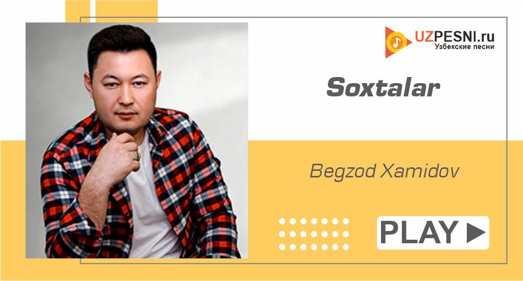 Begzod Xamidov - Soxtalar