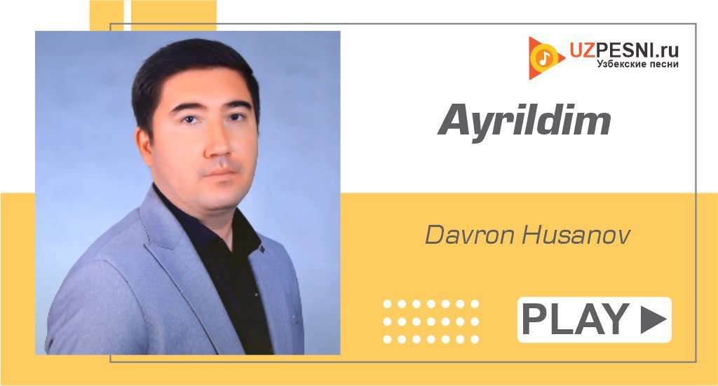 Davron Husanov - Ayrildim