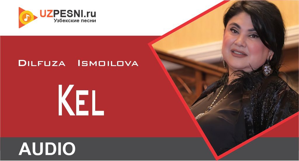 Dilfuza Ismoilova - Kel