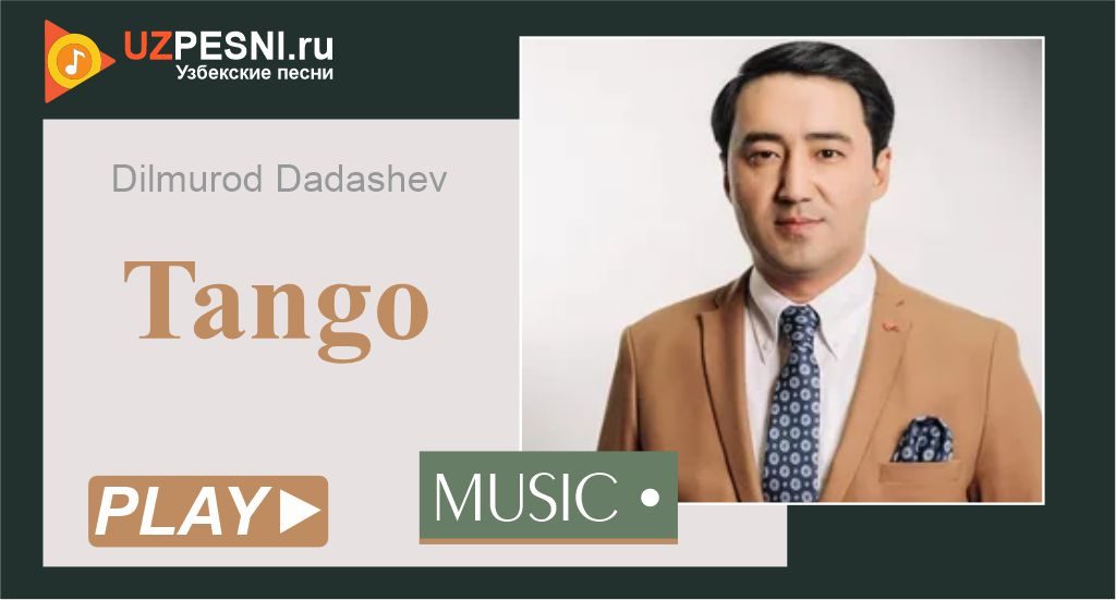 Dilmurod Dadashev - Tango