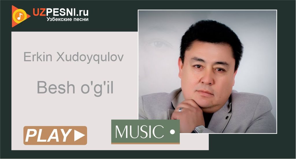 Erkin Xudoyqulov - Besh o'g'il
