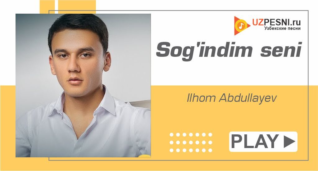 Ilhom Abdullayev - Sog'indim seni