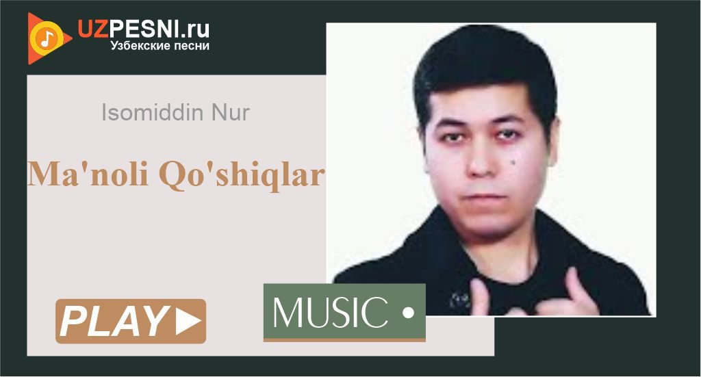 Isomiddin Nur - Ma'noli Qo'shiqlar