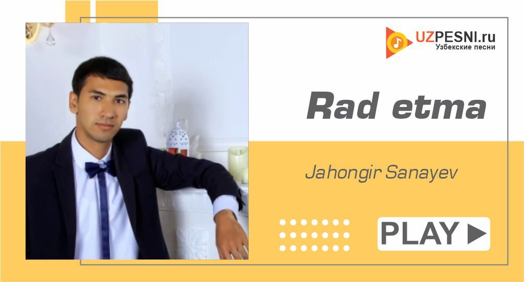 Jahongir Sanayev - Rad etma
