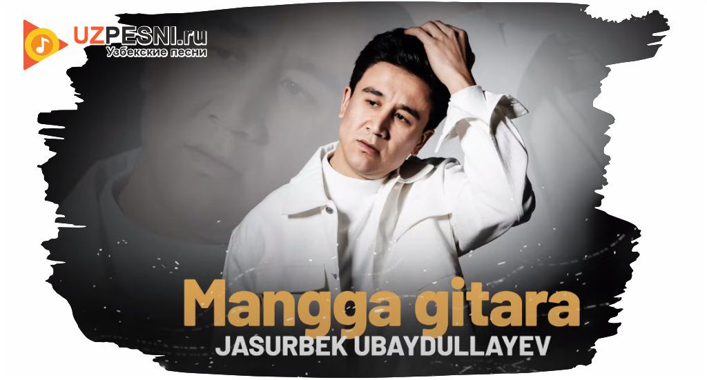 Jasurbek Ubaydullayev - Mangga gitara