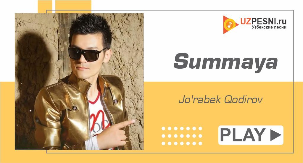 Jo'rabek Qodirov - Summaya