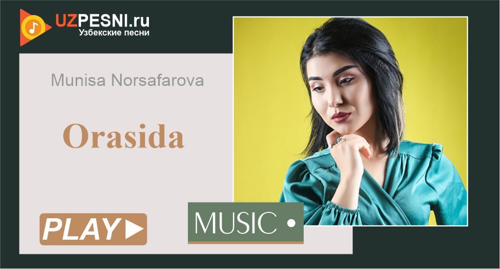 Munisa Norsafarova - Orasida
