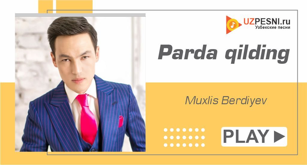 Muxlis Berdiyev - Parda qilding