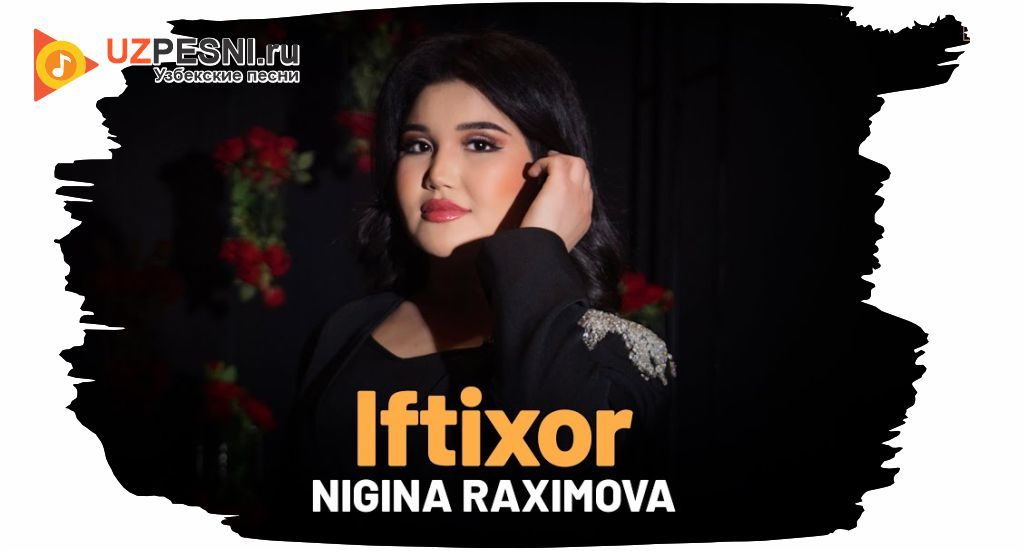 Nigina Raximova - Iftixor