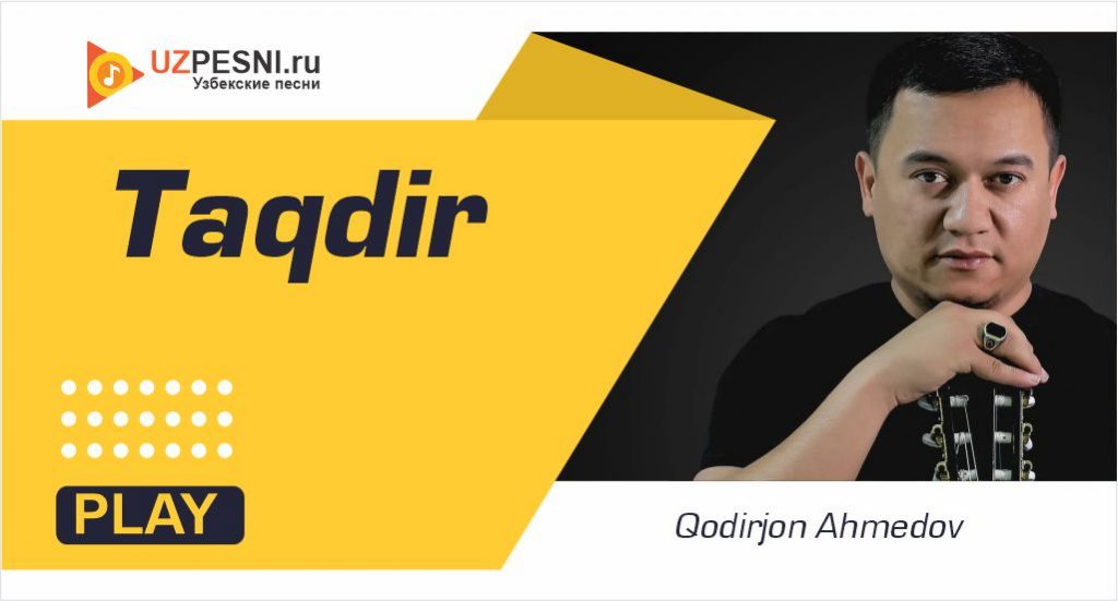 Qodirjon Ahmedov - Taqdir