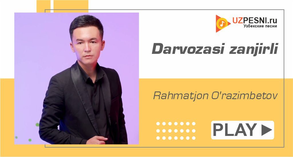 Rahmatjon O'razimbetov - Darvozasi zanjirli