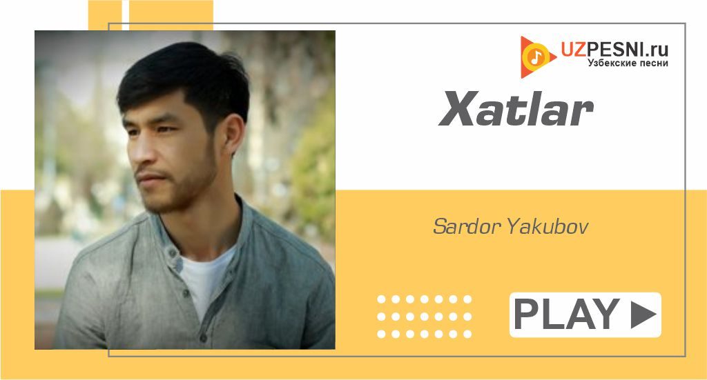 Sardor Yakubov - Xatlar