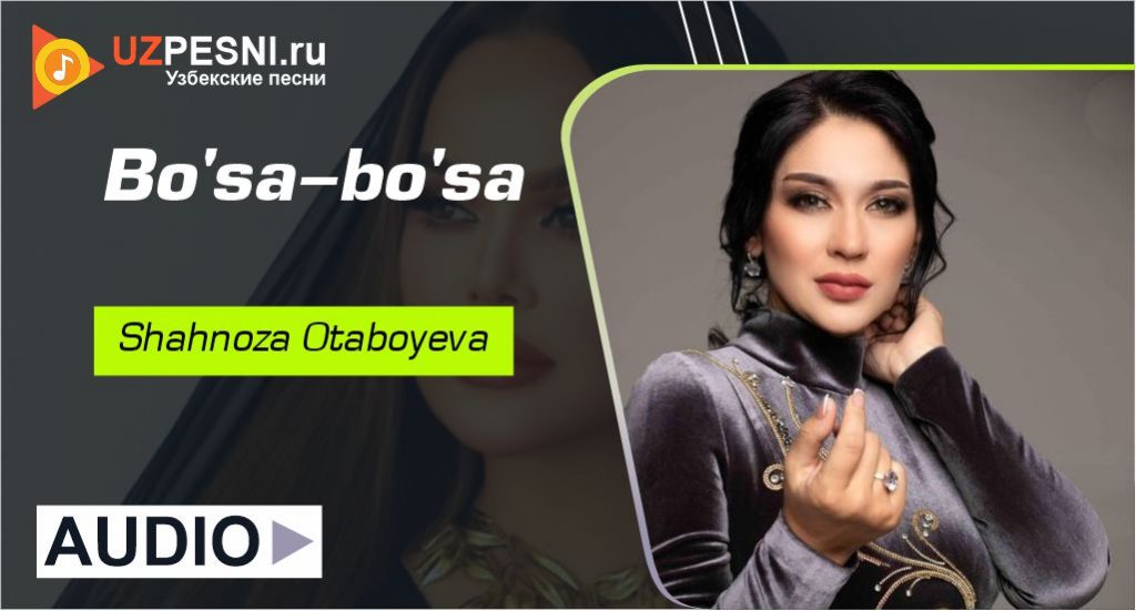Shahnoza Otaboyeva - Bo'sa-bo'sa