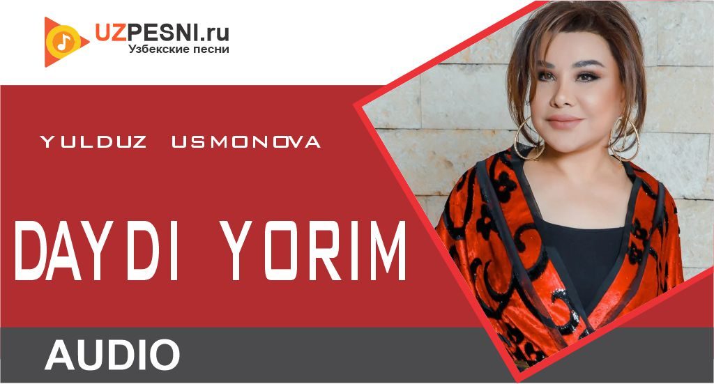 YULDUZ USMONOVA- DAYDI YORIM