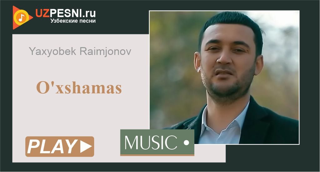 Yaxyobek Raimjonov - O'xshamas