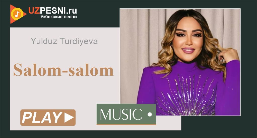 Yulduz Turdiyeva - Salom-Salom